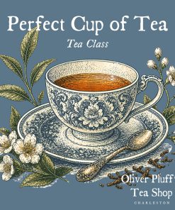Tea Class - Perfect Cup of Tea